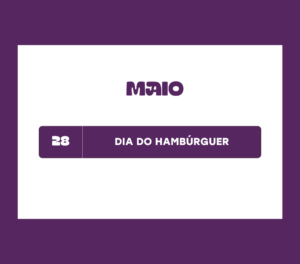 28 de Maio - Dia do Hambúrguer